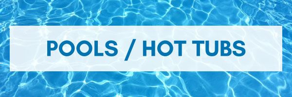 Pools and Hot Tubs