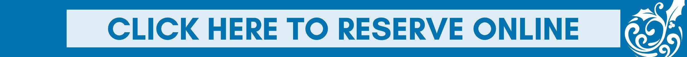 Click to Reserve Online Button